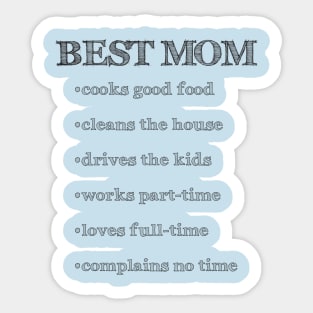 Best Mom (Cooks, Cleans, Drives, Works, Loves) Sticker